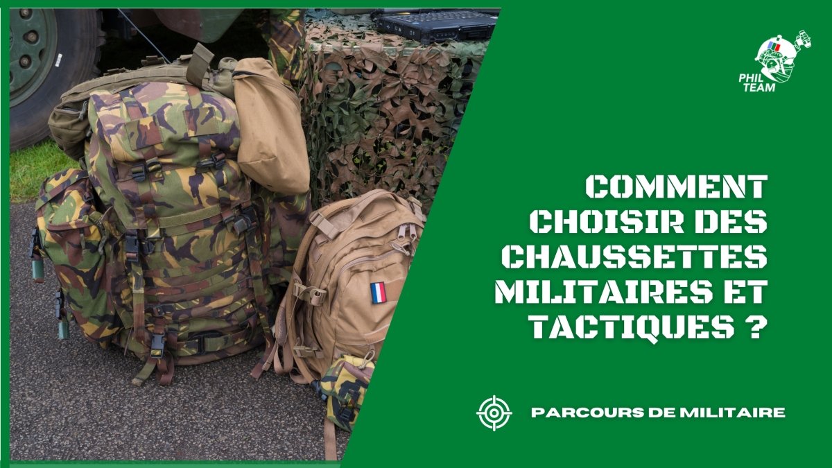 Comment choisir des chaussettes militaires et tactiques ? - Phil Team