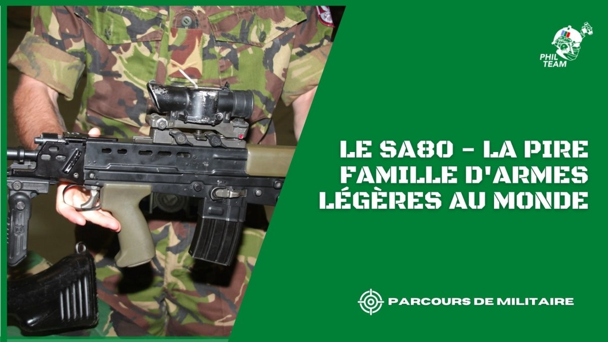 Le SA80 - La pire famille d'armes légères au monde - Phil Team
