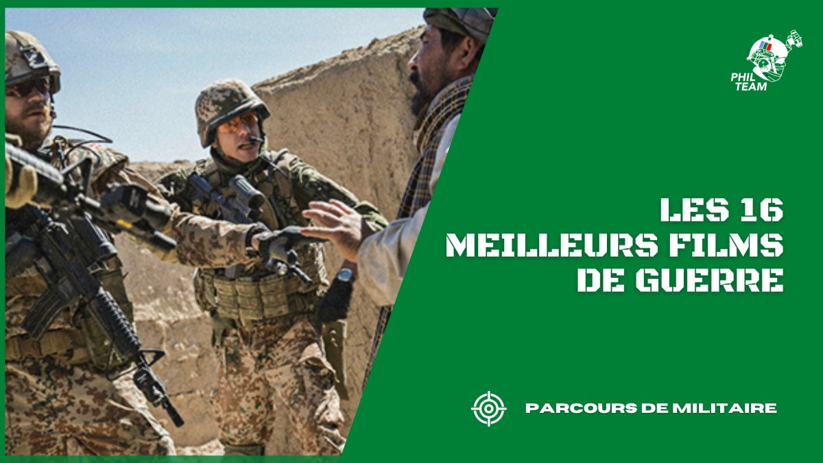 Les 16 meilleurs films de guerre - Phil Team