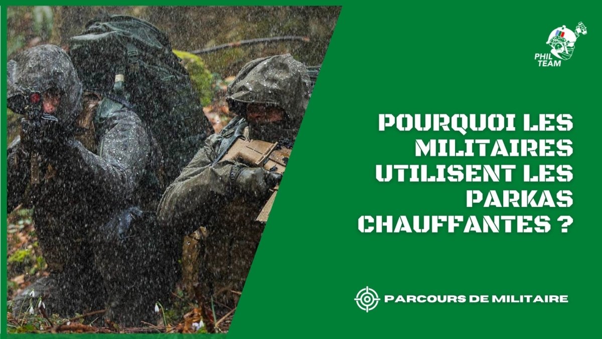 Pourquoi les militaires utilisent les parkas chauffantes ? - Phil Team