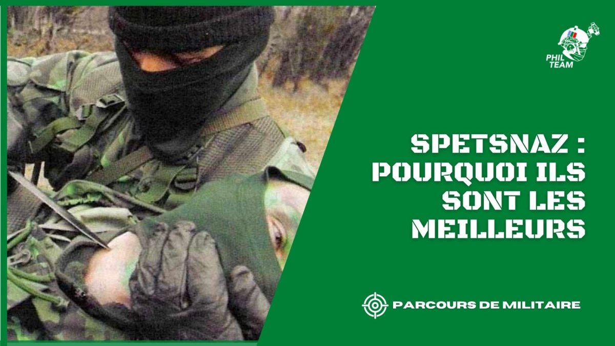 Spetsnaz : Pourquoi les forces spéciales russes font partis des meilleurs soldats du monde - Phil Team