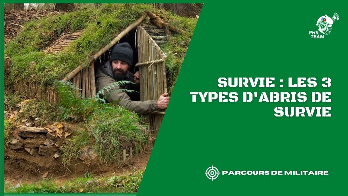 Survie : Les 3 types d'abris de survie - Phil Team